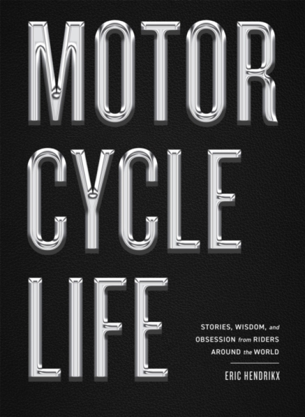 Workman Publishing Motorcycle Life - Hendrikx, Eric