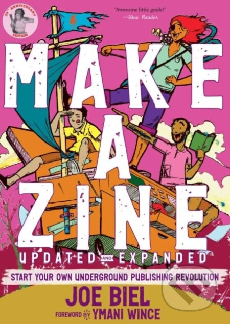 Make a Zine! (Start Your Own Underground Publishing Revolution (5th Edition)) - kniha z kategorie Byznys a management