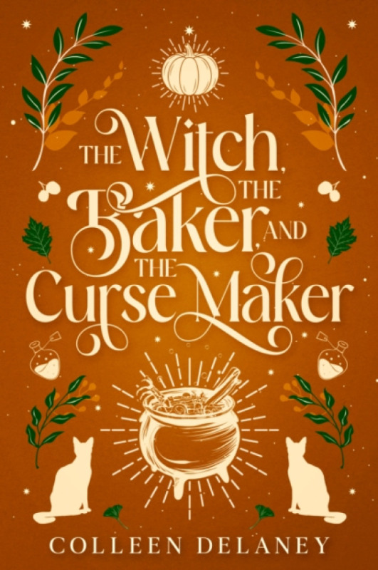 City Owl Press Witch, the Baker, and the Curse Maker - Delaney, Colleen