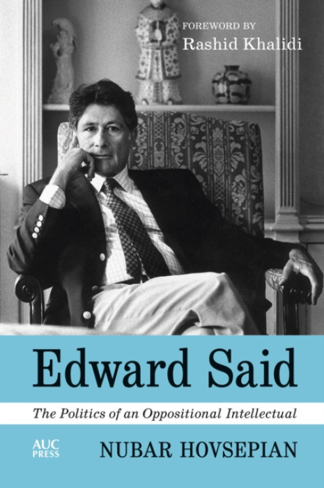 American University in Cairo Press Edward Said - Hovsepian, Dr. Nubar