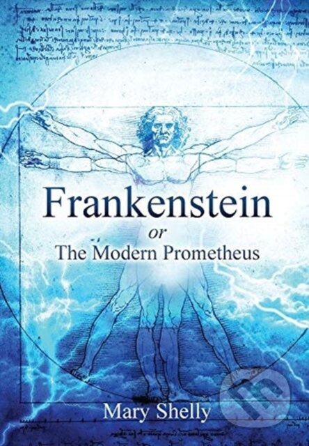 Frankenstein or the Modern Prometheus (Annotated) - Mary Shelly - kniha z kategorie Společenská beletrie