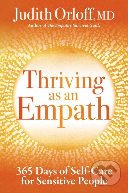 Thriving as an Empath (365 Days of Self-Care for Sensitive People) - kniha z kategorie Zdraví a životní styl