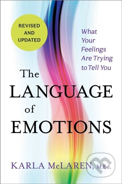 The Language of Emotions (What Your Feelings Are Trying to Tell You: Revised and Updated) - kniha z kategorie Psychologie