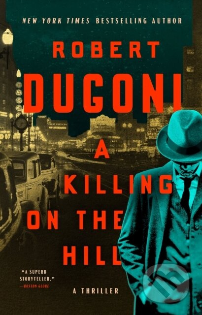 A Killing on the Hill (A Thriller) - Robert Dugoni - kniha z kategorie Detektivky, thrillery a horory