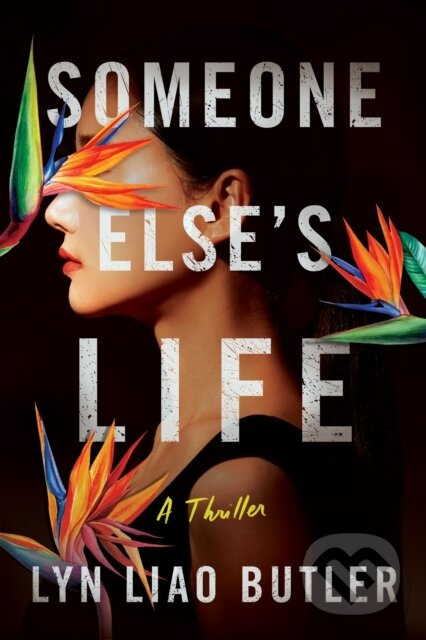 Someone Else's Life (A Thriller) - Lyn Liao Butler - kniha z kategorie Thrillery