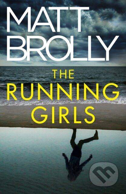 The Running Girls - Matt Brolly - kniha z kategorie Detektivky, thrillery a horory
