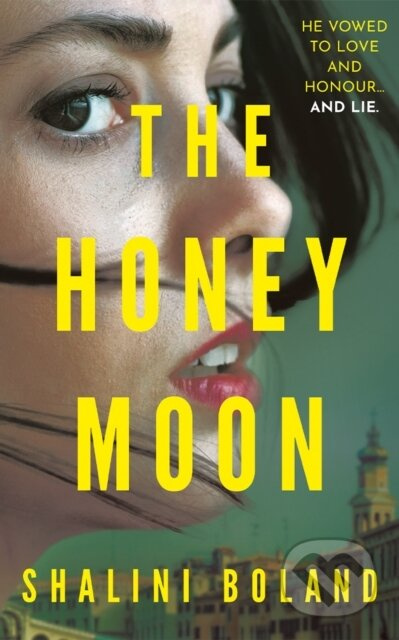 The Honeymoon - Shalini Boland - kniha z kategorie Thrillery