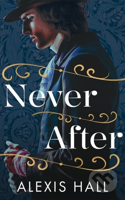 Never After - Alexis Hall - kniha z kategorie Romantika