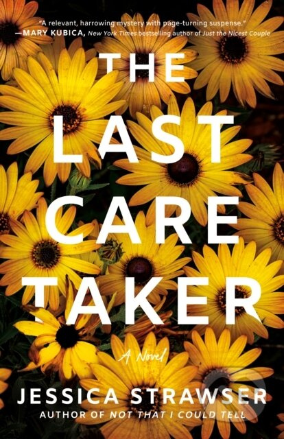 The Last Caretaker (A Novel) - Jessica Strawser - kniha z kategorie Detektivky, thrillery a horory