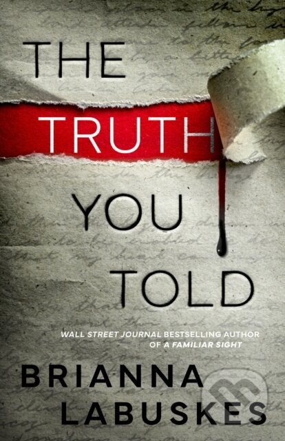 The Truth You Told - Brianna Labuskes - kniha z kategorie Detektivky, thrillery a horory