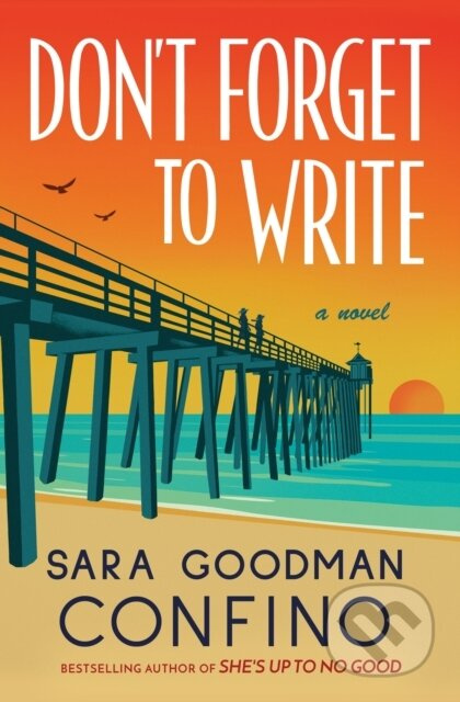 Don't Forget to Write (A Novel) - Sara Goodman Confino - kniha z kategorie Romantika