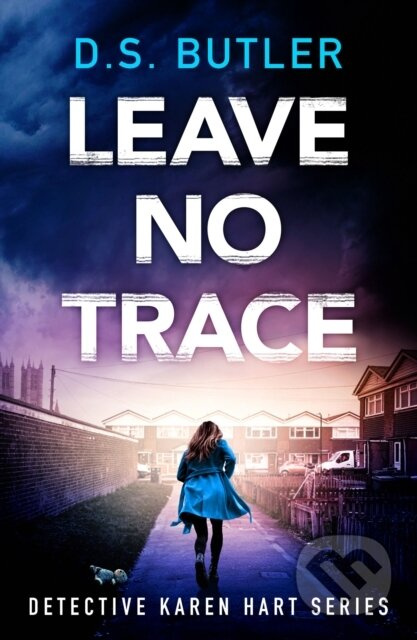 Leave No Trace - D. S. Butler - kniha z kategorie Detektivky, thrillery a horory