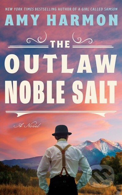 The Outlaw Noble Salt (A Novel) - Amy Harmon - kniha z kategorie Romantika