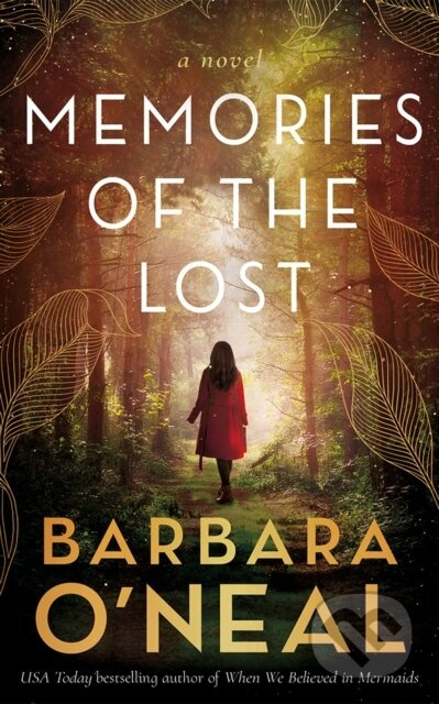Memories of the Lost (A Novel) - Barbara O'neal - kniha z kategorie Romantika