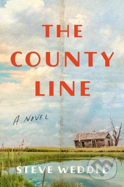 The County Line (a novel) - Steve Weddle - kniha z kategorie Společenská beletrie