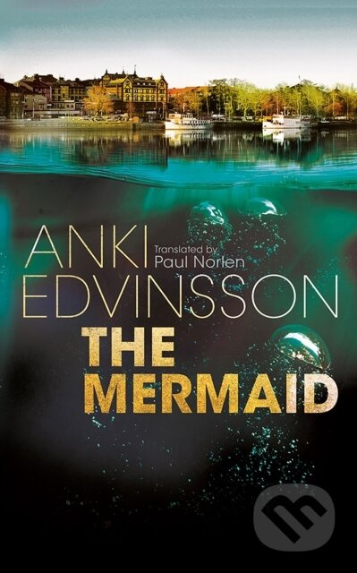 The Mermaid - Anki Edvinsson - kniha z kategorie Detektivky, thrillery a horory