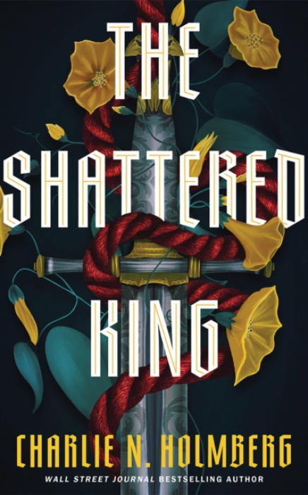 Amazon Publishing Shattered King - Holmberg, Charlie N.