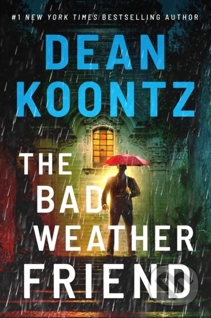 The Bad Weather Friend - Dean Koontz - kniha z kategorie Thrillery
