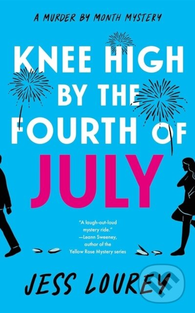 Knee High by the Fourth of July - Jess Lourey - kniha z kategorie Beletria
