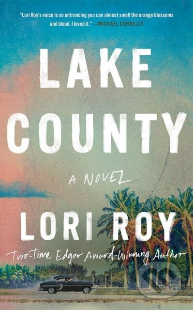 Lake County (A Novel) - Lori Roy - kniha z kategorie Detektivky, thrillery a horory