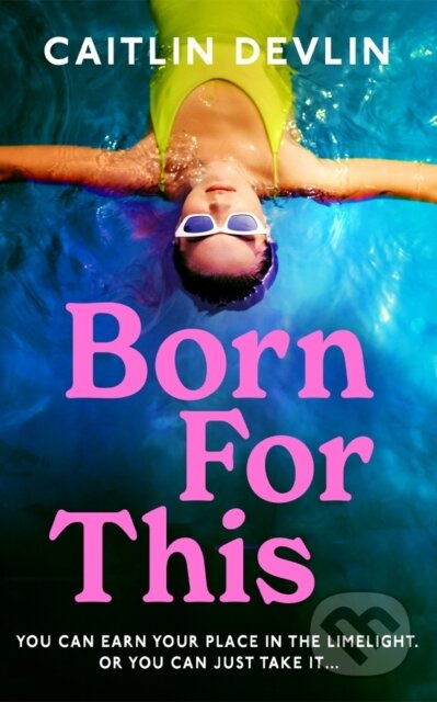 Born For This - Caitlin Devlin - kniha z kategorie Společenská beletrie