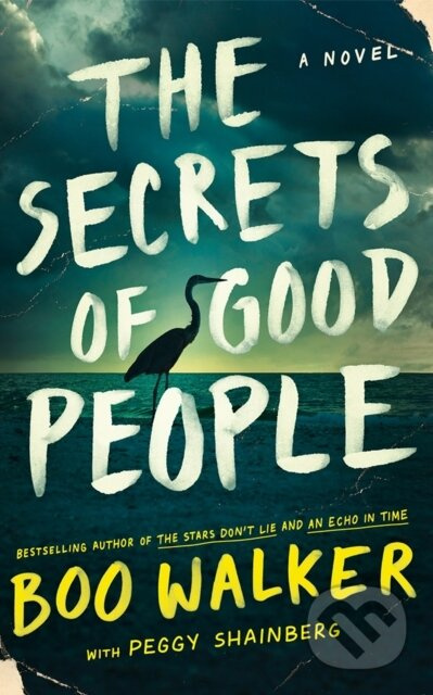 The Secrets of Good People (A Novel) - Boo Walker, Peggy Shainberg - kniha z kategorie Detektivky, thrillery a horory