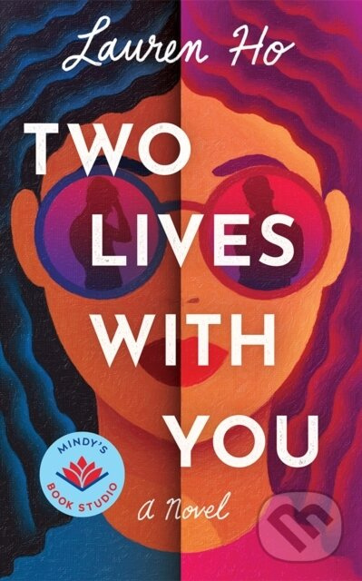 Two Lives with You (A Novel) - Lauren Ho - kniha z kategorie Spoločenská beletria