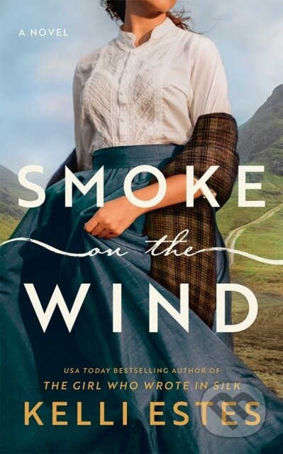 Smoke on the Wind (A Novel) - Kelli Estes - kniha z kategorie Společenská beletrie