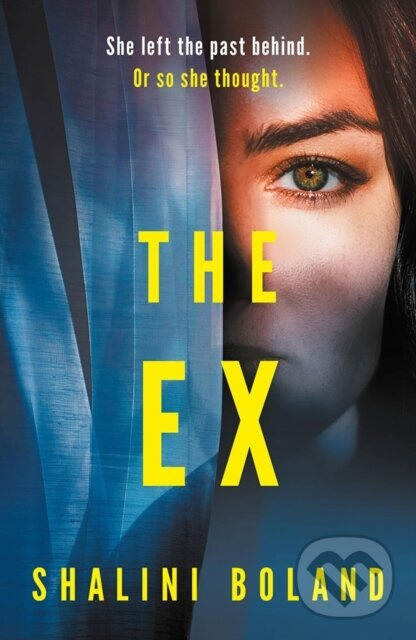 The Ex - Shalini Boland - kniha z kategorie Beletria