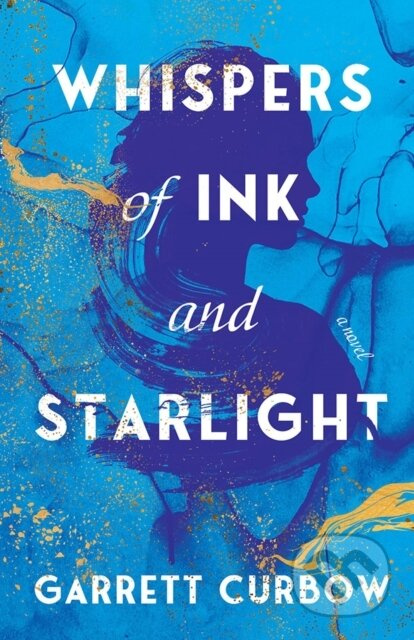 Whispers of Ink and Starlight (A Novel) - Garrett Curbow - kniha z kategorie Romantika