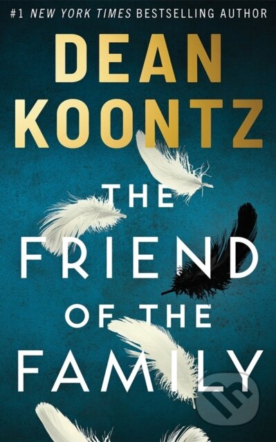 The Friend of the Family - Dean Koontz - kniha z kategorie Společenská beletrie