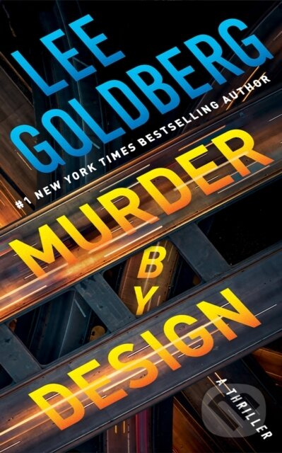 Murder by Design (A Thriller) - Lee Goldberg - kniha z kategorie Thrillery