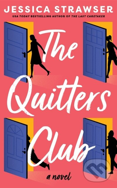 The Quitters Club (A Novel) - Jessica Strawser - kniha z kategorie Beletria