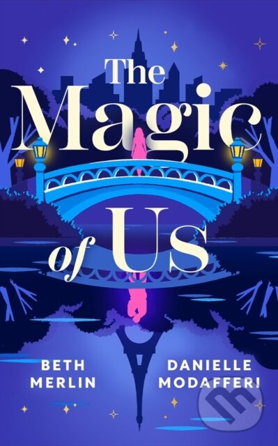 The Magic of Us - Beth Merlin, Danielle Modafferi - kniha z kategorie Romantika