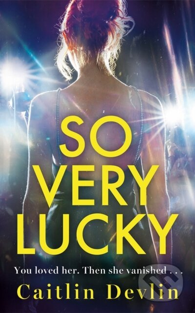 So Very Lucky - Caitlin Devlin - kniha z kategorie Společenská beletrie