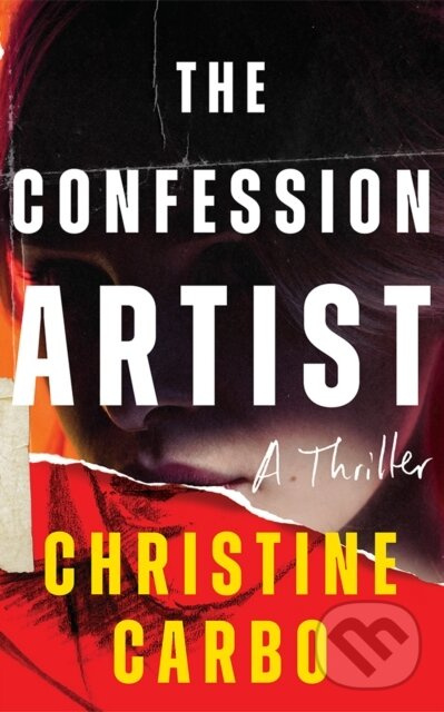 The Confession Artist (A Thriller) - Christine Carbo - kniha z kategorie Thrillery