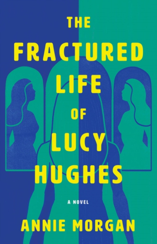Amazon Publishing Fractured Life of Lucy Hughes - Morgan, Annie