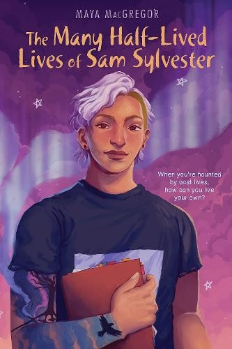 Many Half-Lived Lives of Sam Sylvester Astra Publishing House