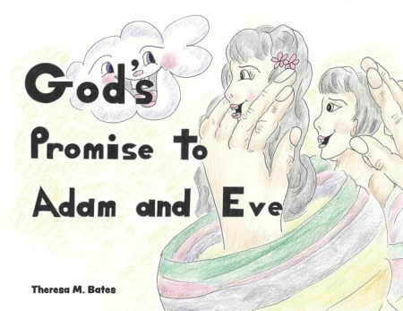 Xulon Press God's Promise to Adam and Eve - Bates, Theresa M