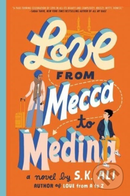 Love from Mecca to Medina - S. K. Ali - kniha z kategorie Pre deti a mládež