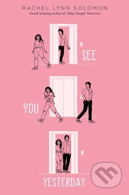 See You Yesterday - Rachel Lynn Solomon - kniha z kategorie Beletrie pro děti