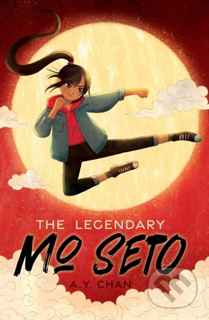 The Legendary Mo Seto - A. Y. Chan - kniha z kategorie Pro děti
