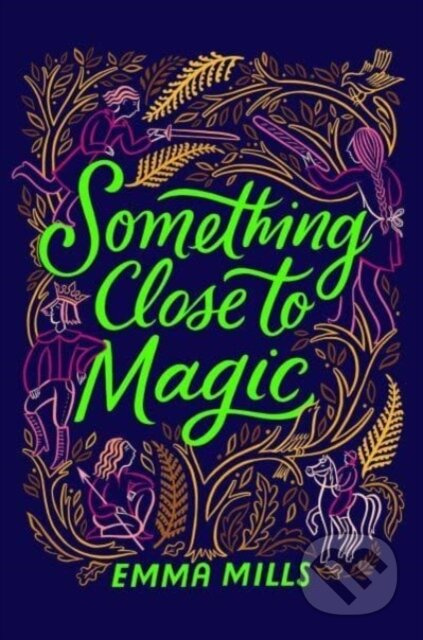 Something Close to Magic - Emma Mills