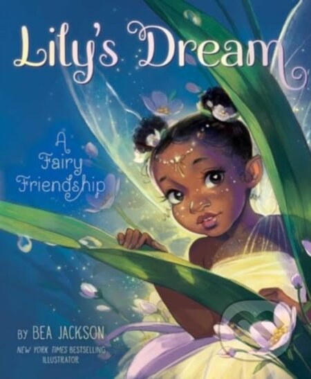 Lily's Dream (A Fairy Friendship) - Bea Jackson - kniha z kategorie Pro děti