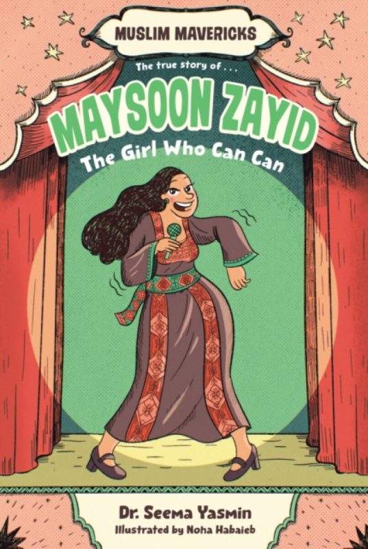 Simon & Schuster Maysoon Zayid, the Girl Who Can Can - Yasmin, Seema