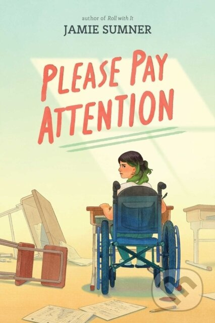 Please Pay Attention - Jamie Sumner - kniha z kategorie Pro děti