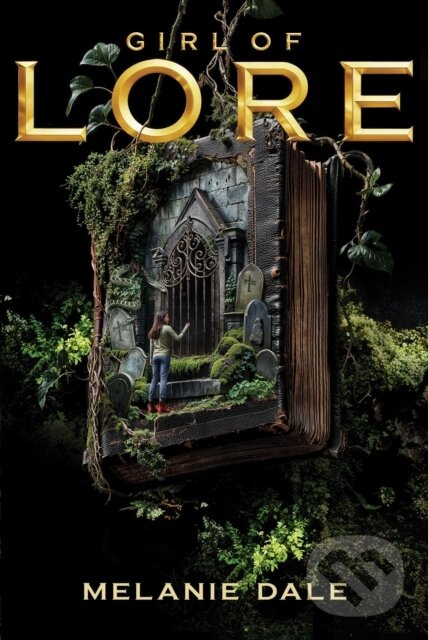 Girl of Lore - Melanie Dale - kniha z kategorie Beletria