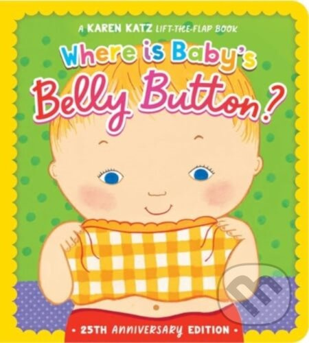 Where Is Baby's Belly Button? (25th Anniversary Edition) - kniha z kategorie Pohádky