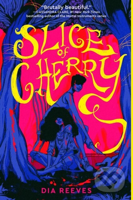Slice of Cherry - Dia Reeves - kniha z kategorie Pro děti