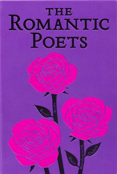Canterbury Classics Romantic Poets - Keats, John a Byron, George Gordon a Shelley, Percy Bysshe a Wordsworth, William a Blake, William